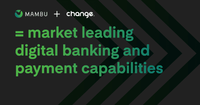 Mambu and Change Financial join forces to bolster digital banking and ...